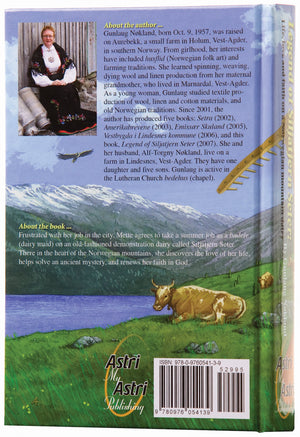 Legend of Siljatjern Seter: Life, love and faith on a Norwegian mountain dairy by Gunlaug Nøkland