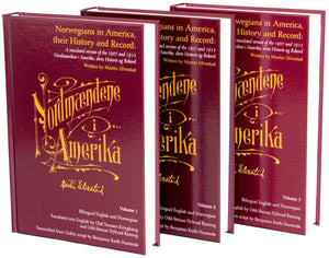 Norwegians in America, their History and Record (years 1825-1913), 3-Volume-Set by Martin Ulvestad